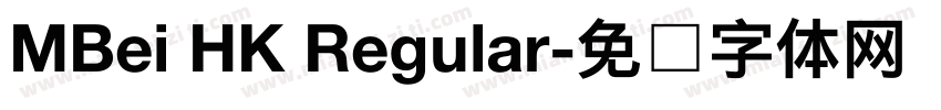 MBei HK Regular字体转换
